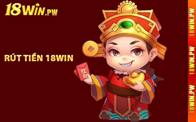 Rút tiền 18WIN